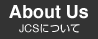 JCSについて About Us